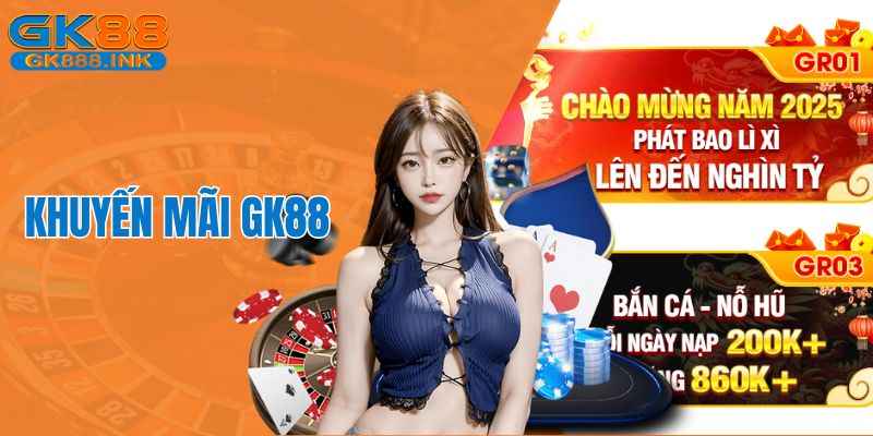 GK88 tổ chức nhiều ưu đãi thể hiện tài chính vững mạnh