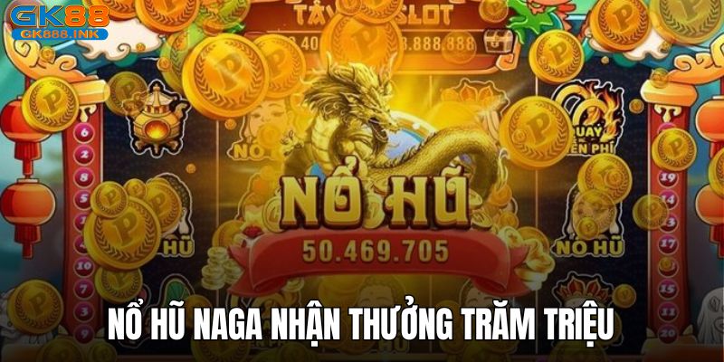 Tham gia chơi game nổ hũ nhận ngay phần thưởng trăm triệu